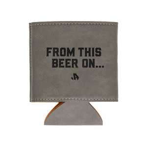 From This Beer On Grey Can Cozie